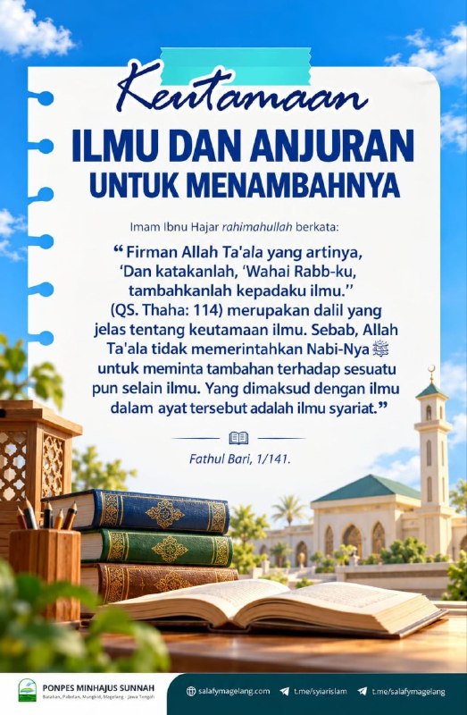 KEUTAMAAN ILMU DAN ANJURAN UNTUK MENAMBAHNYA