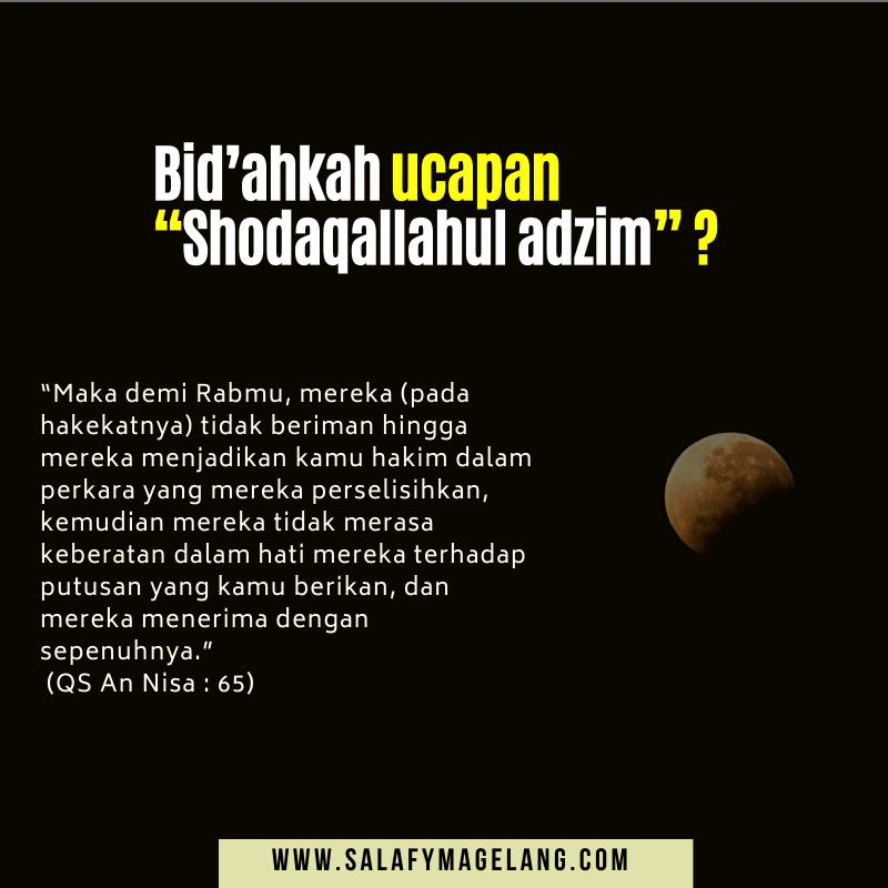 Bid’ahkah Ucapan “Shodaqallahul Adzim” Setelah Membaca Al Qur’an? post thumbnail image
