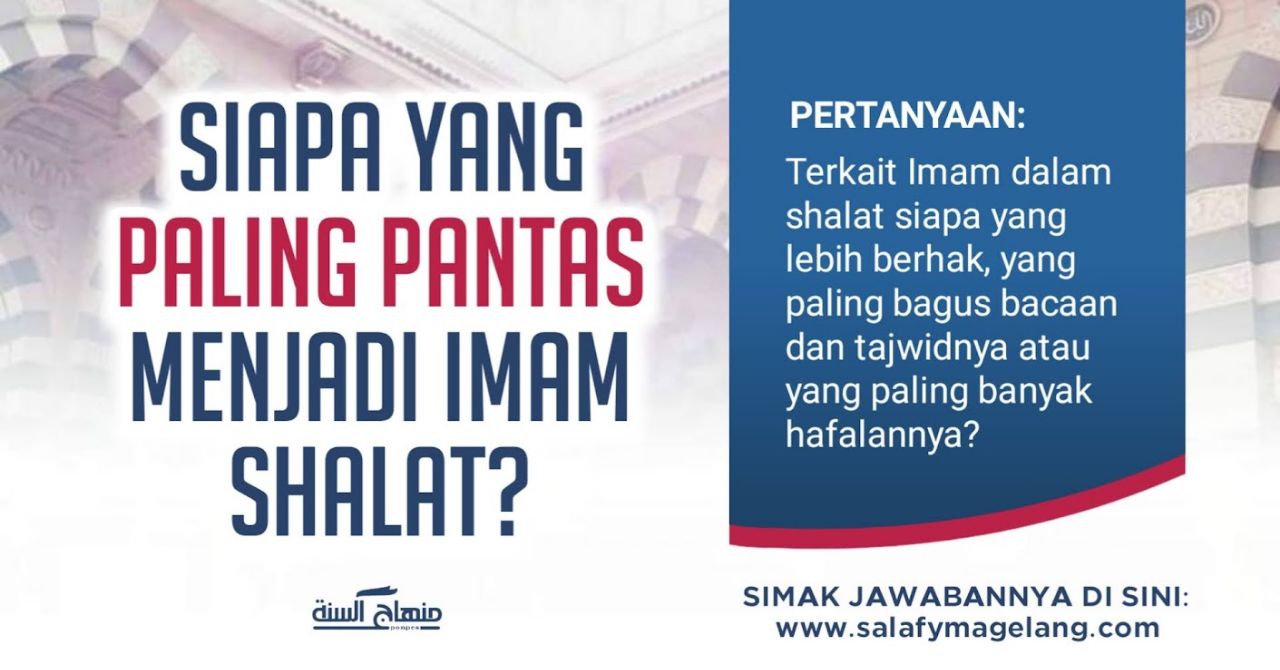 Siapa Yang Paling Pantas Menjadi Imam Shalat? post thumbnail image